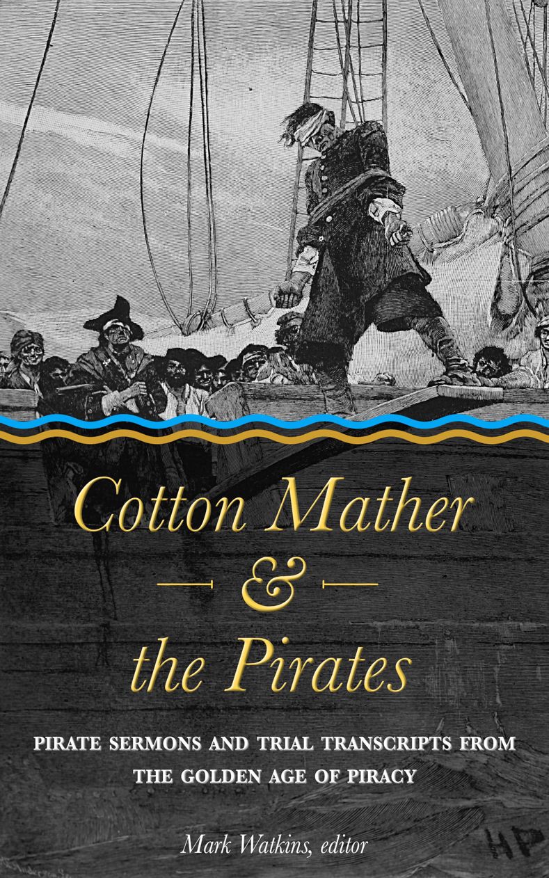 Cotton Mather & The Pirates