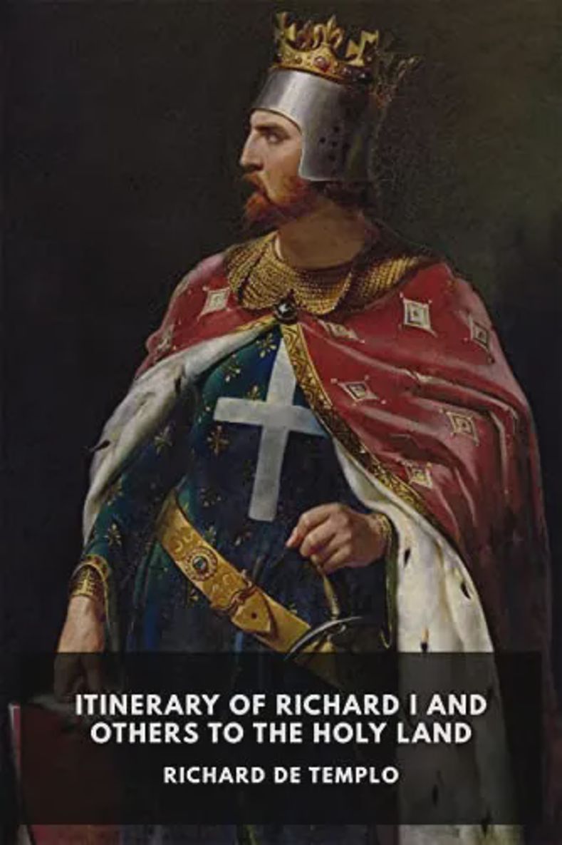 Itinerary of Richard I and Others to the Holy Land