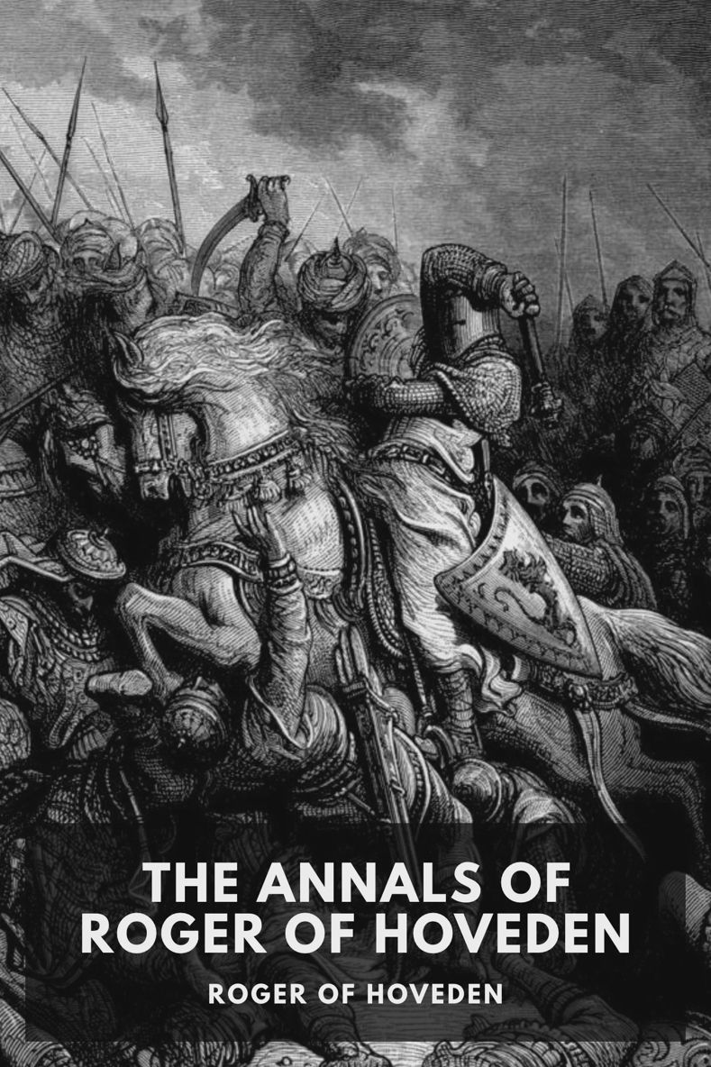 The Annals of Roger De Hoveden, Vol 2.