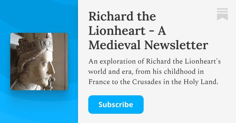 Richard the Lionheart - A Medieval Newsletter | Mark Watkins | Substack