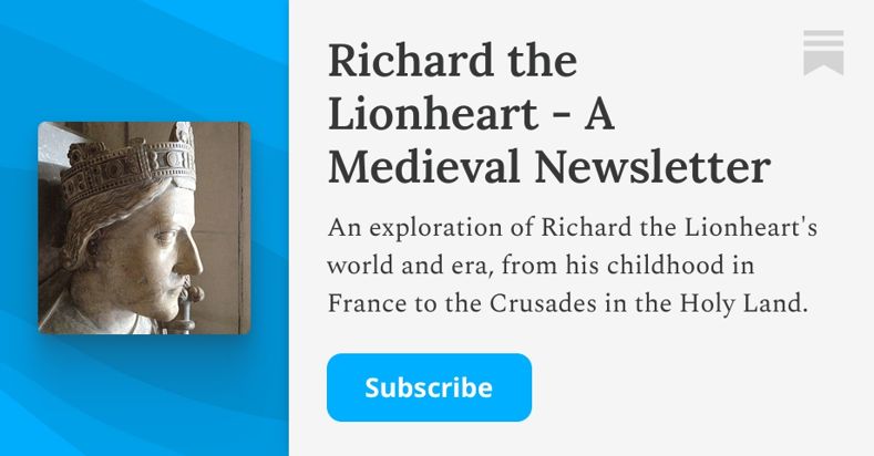Richard the Lionheart - A Medieval Newsletter | Mark Watkins | Substack