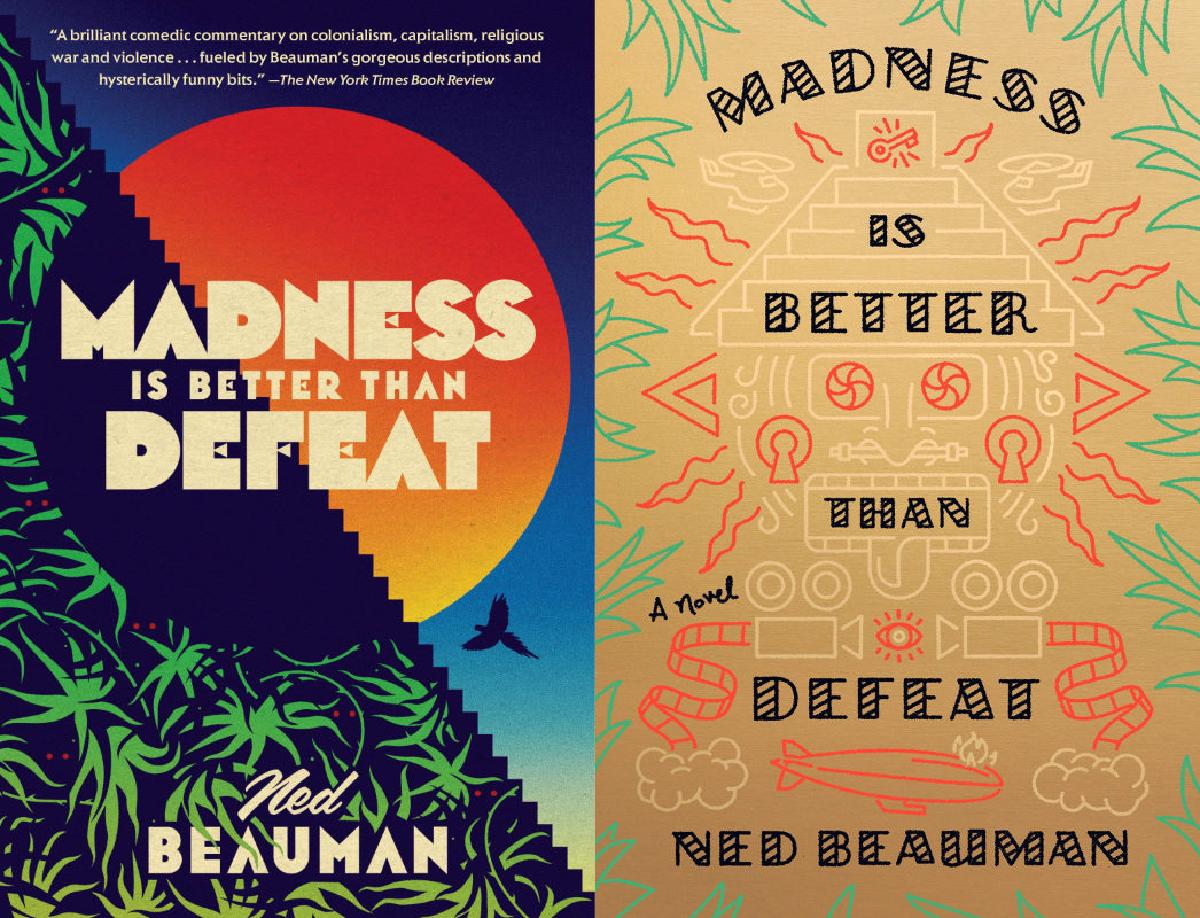 Madness is better than defeat