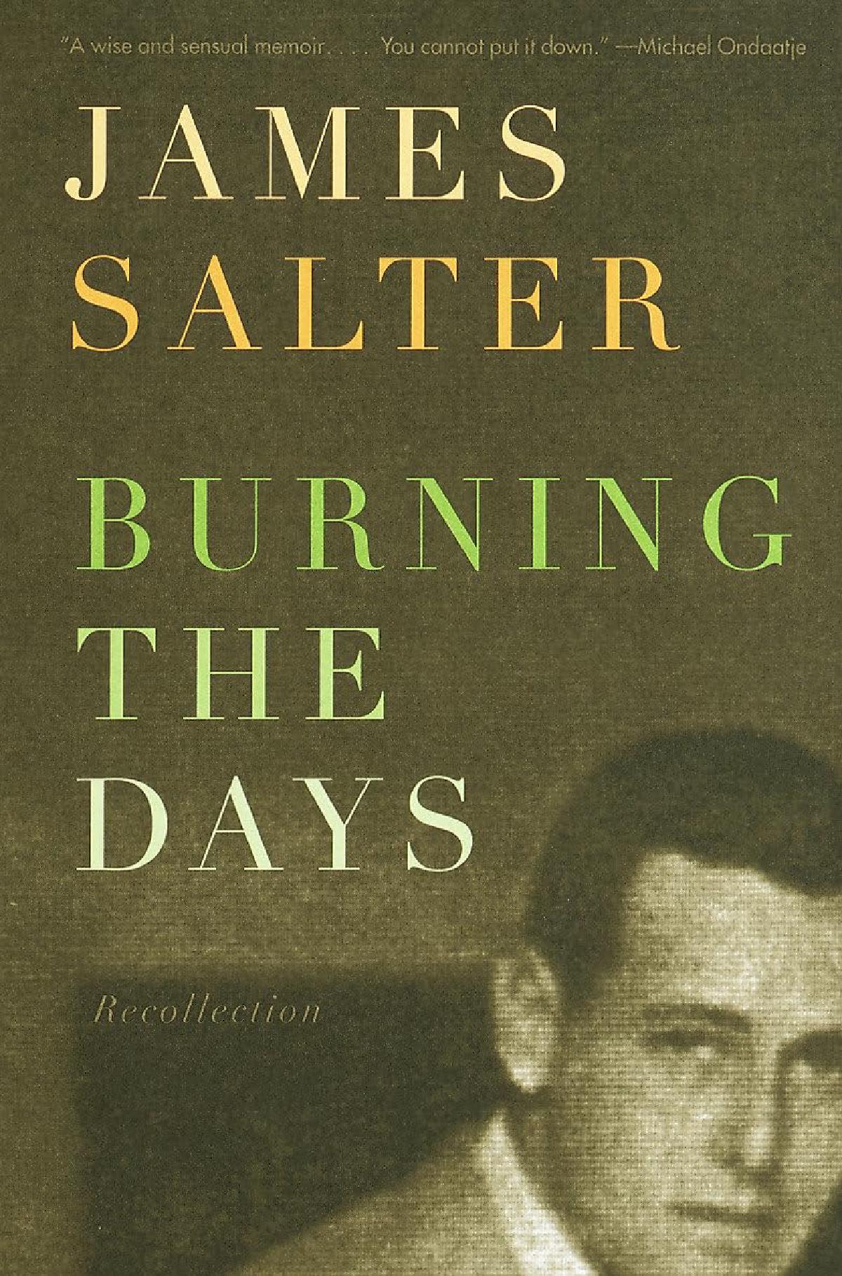 Burning the Days, by James Salter